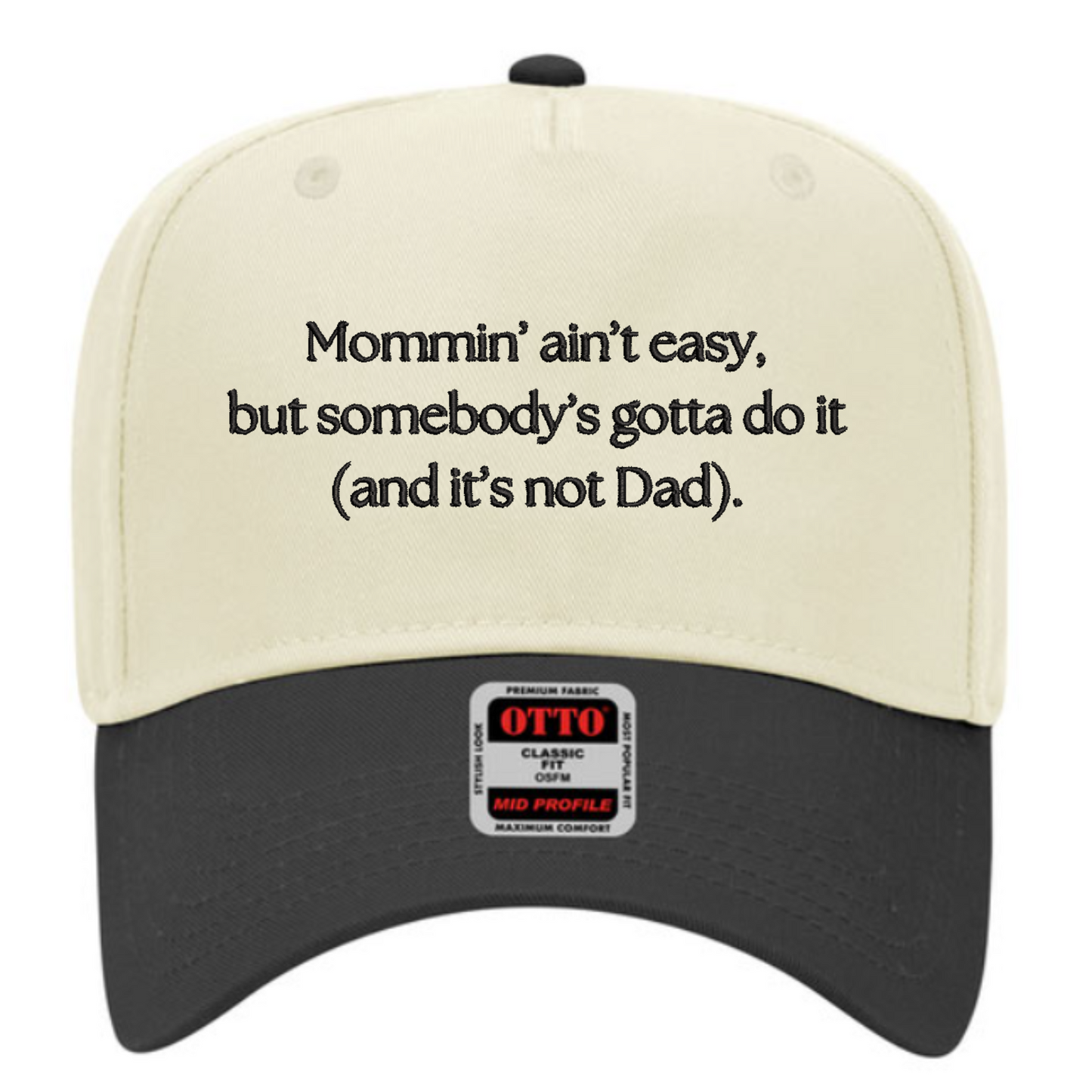 Mommin' ain't easy Trucker Hat