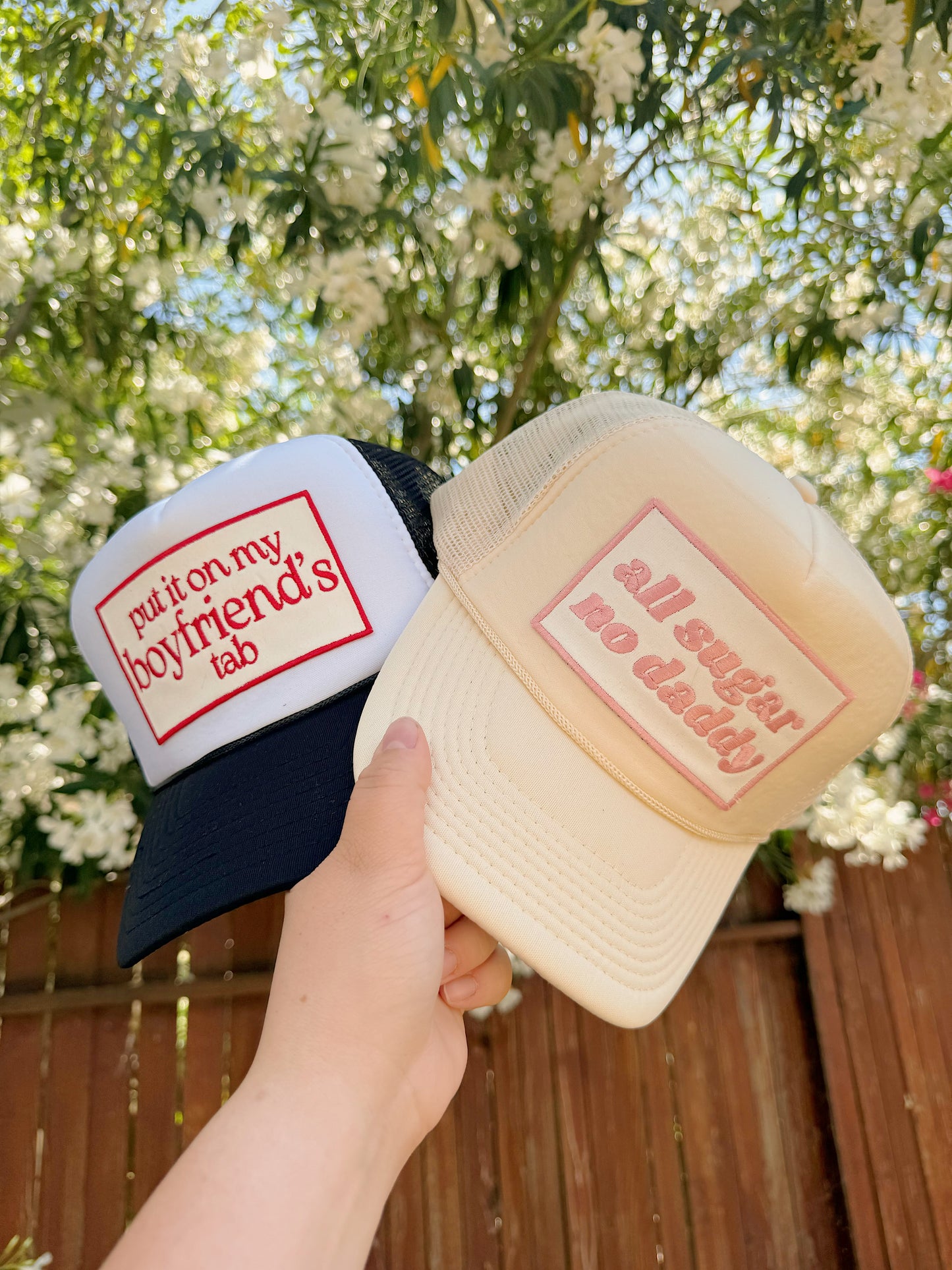 Put it on my Boyfriends & All sugar No Daddy Trucker Hats