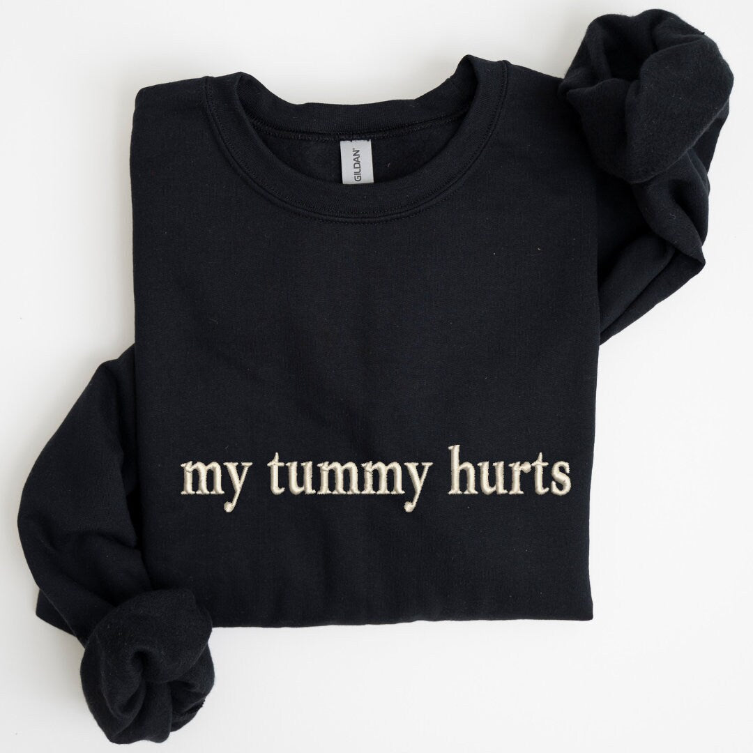 My Tummy Hurts Embroidered Sweatshirt