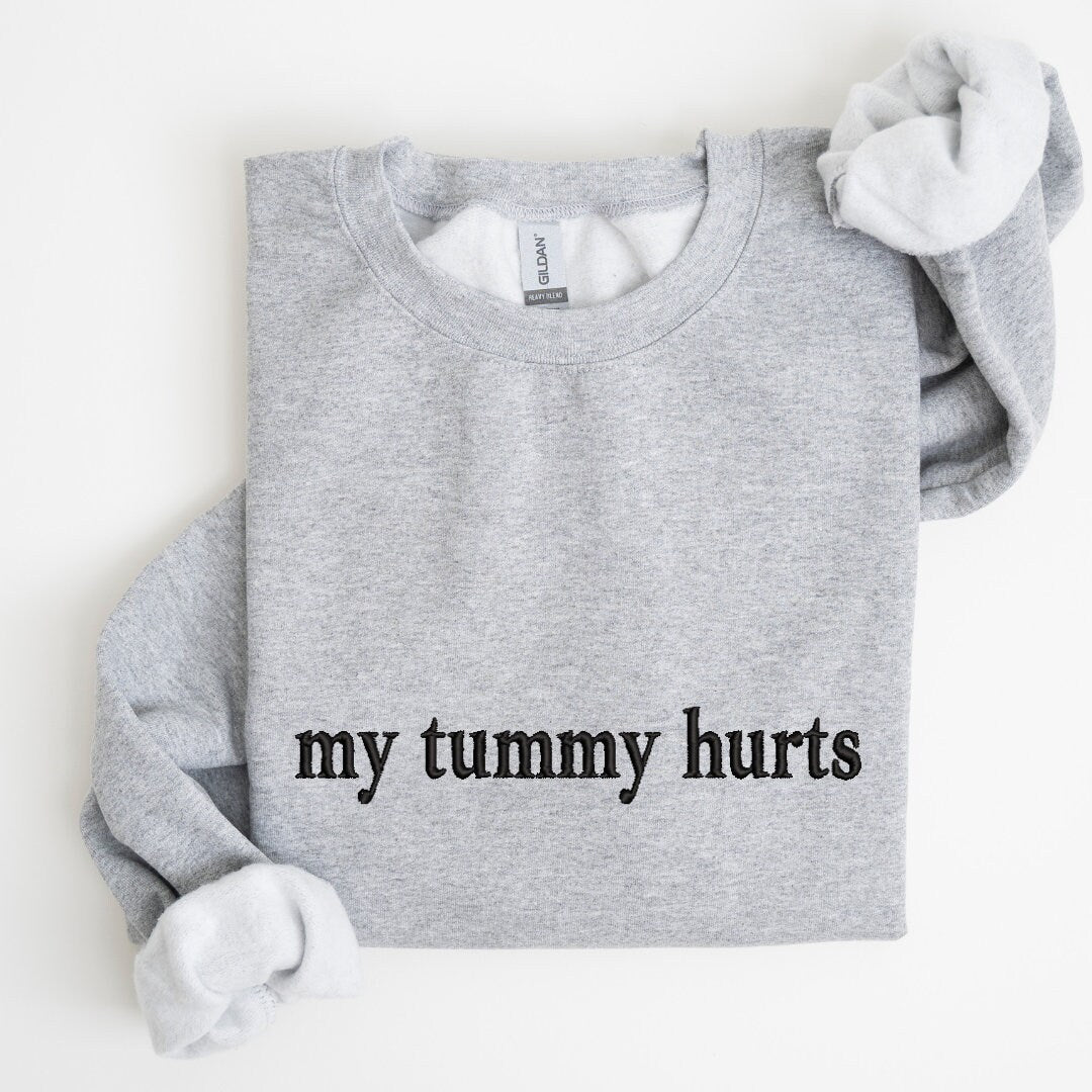 My Tummy Hurts Embroidered Sweatshirt