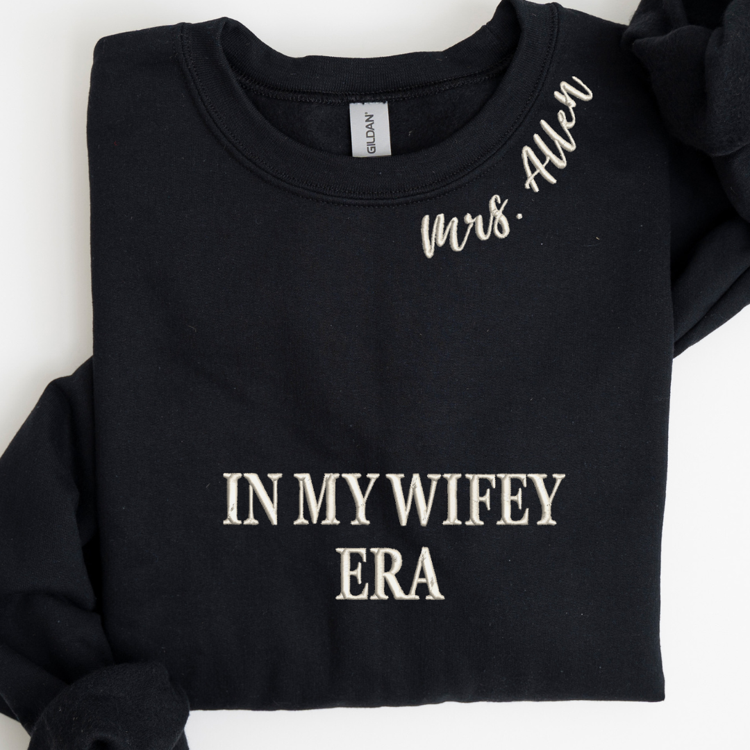 In My Wifey Era Customizable Embroidered Sweatshirt