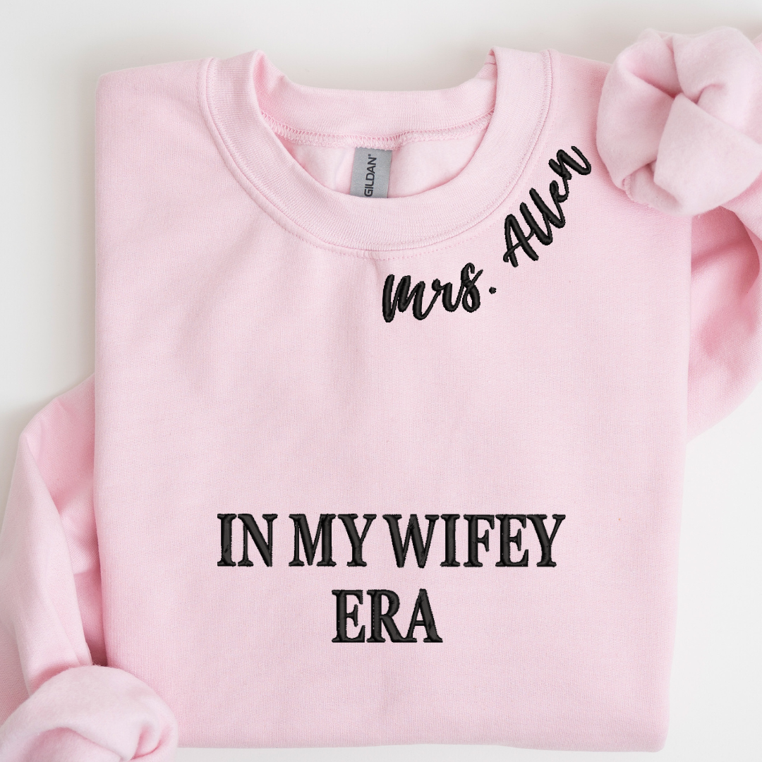 In My Wifey Era Customizable Embroidered Sweatshirt