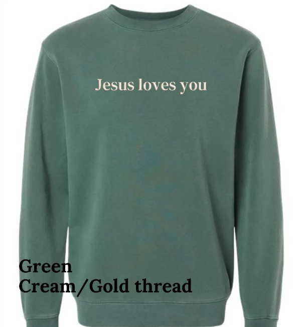 Jesus Loves You Embroidered Crewneck